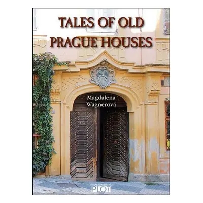 Tales of Old Prague Houses