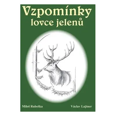 Vzpomínky lovce jelenů