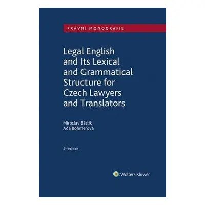 Legal English and Its Lexical and Grammatical Structure