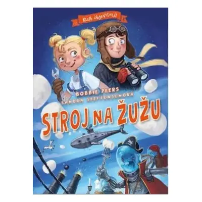 Klub objevitelů Stroj na žužu