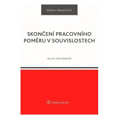 Skončení pracovního poměru v souvislostech