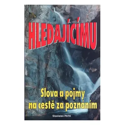 Hledajícímu Slova a pojmy na cestě za poznáním