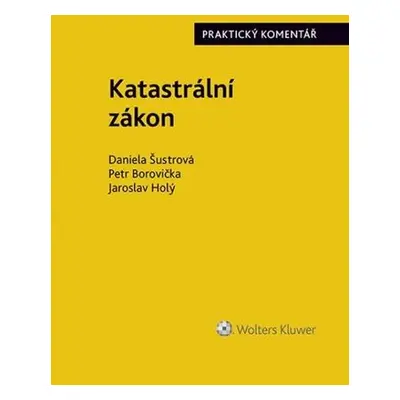 Katastrální zákon č. 256-2013 Sb.. Praktický komentář