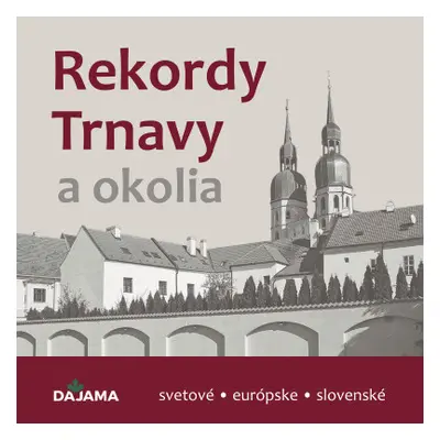 Rekordy Trnavy a okolia