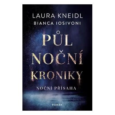 Půlnoční kroniky Noční přísaha