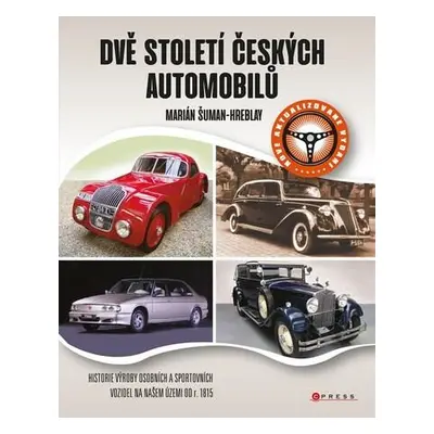 Dvě století českých automobilů