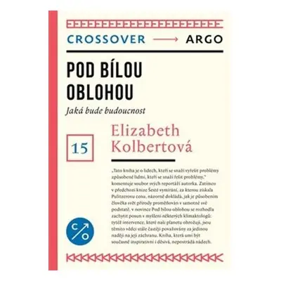 Pod bílou oblohou