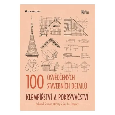 100 osvědčených stavebních detailů klempířství a pokrývačství