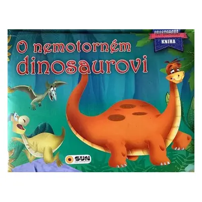 O nemotorném dinosaurovi