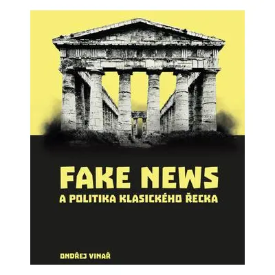 Fake news a politika klasického Řecka