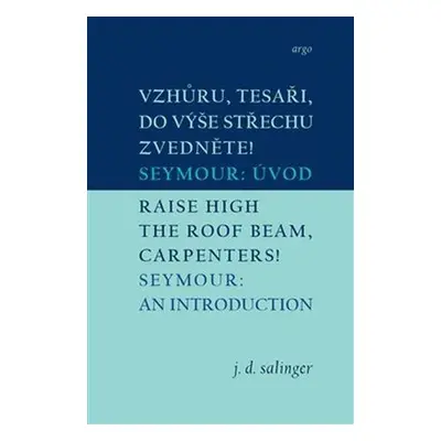 Vzhůru, tesaři, do výše střechu zvedněte!/Raise High the Roof Beam, Carpenters!