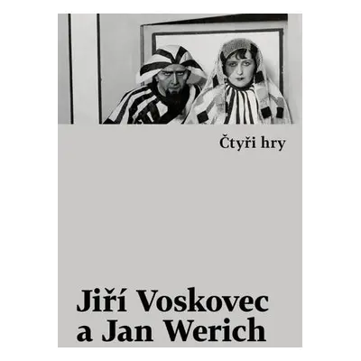 Čtyři hry - Jiří Voskovec, Jan Werich