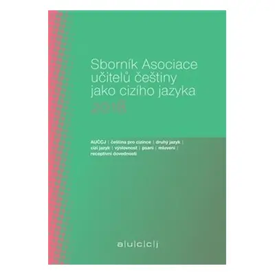 Sborník Asociace učitelů češtiny jako cizího jazyka 2018