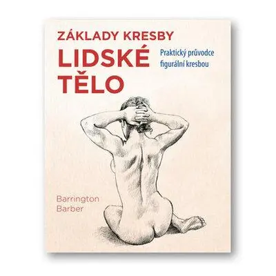 Základy kresby Lidské tělo