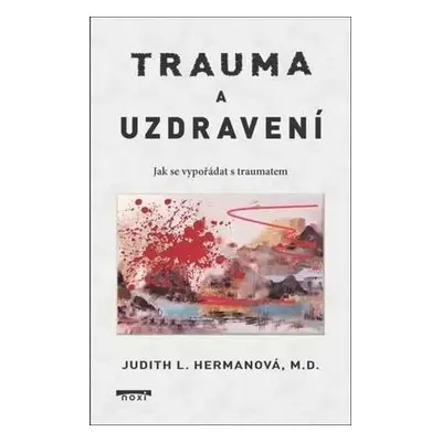 Trauma a uzdravení