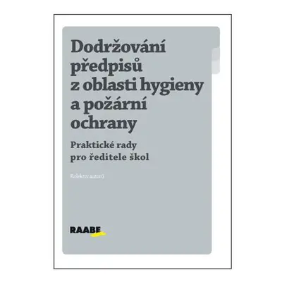 Dodržování předpisů z oblasti hygieny a požární ochrany