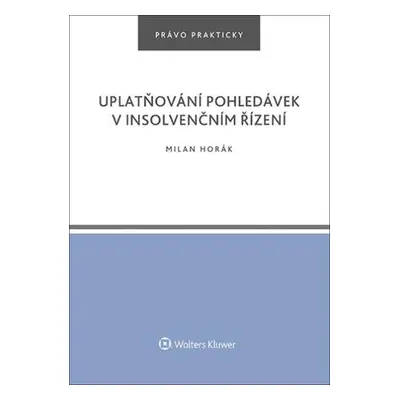 Uplatňování pohledávek v insolvenčním řízení