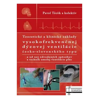 Teoretické a klinické základy vysokofrekvenčnej dýzovej ventilácie