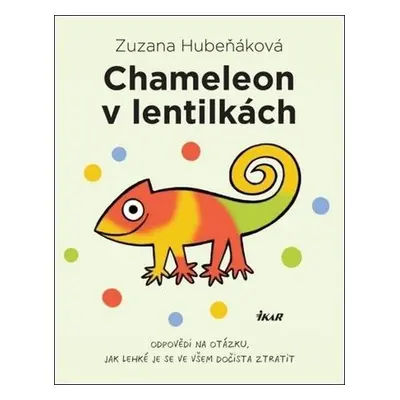 Chameleon v lentilkách