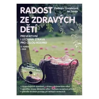 Knihy Radost ze zdravých dětí (MUDr. V. Strnadelová, J. Zerzán) + DVD