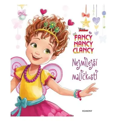 Fancy Nancy Clancy Nejmilejší maličkost