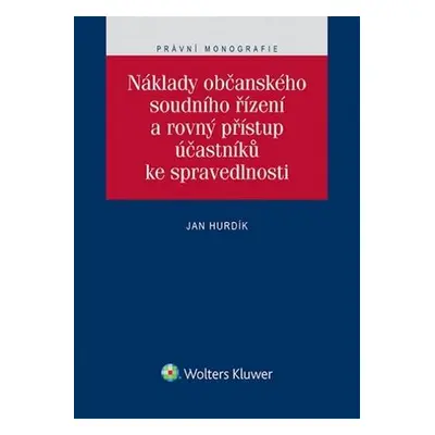 Náklady občanského soudního řízení a rovný přístup účastníků ke spravedlnosti