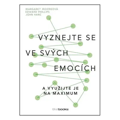 Vyznejte se ve svých emocích - John Hanc, Margaret Moore, Edward Philips