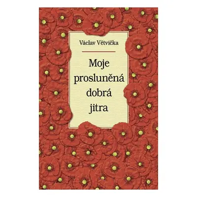 Moje prosluněná dobrá jitra