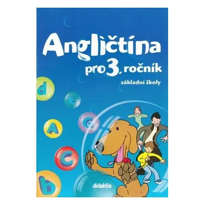 Angličtina pro 3. ročník základní školy Učebnice