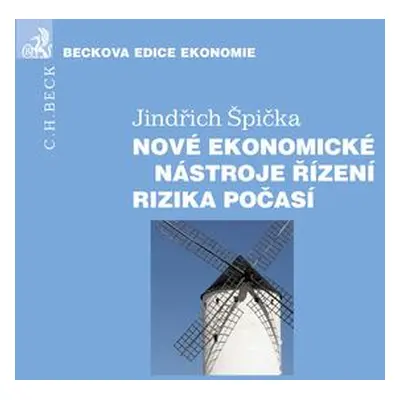 Nové ekonomické nástroje řízení rizika počasí