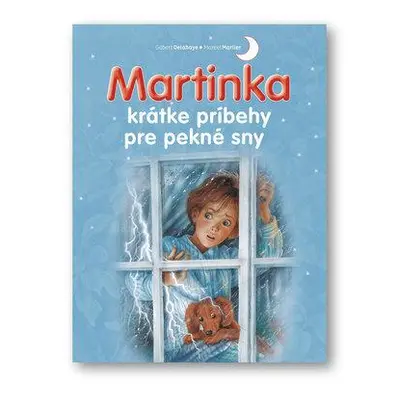 Martinka krátke príbehy pre pekné sny