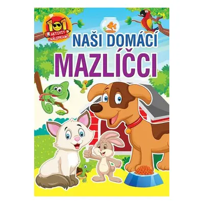 Naši domáci mazlíčci