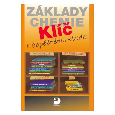 Základy chemie Klíč k úspěšnému studiu + CD