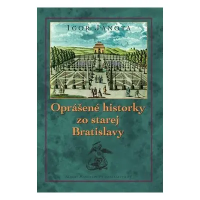 Oprášené historky zo starej Bratislavy