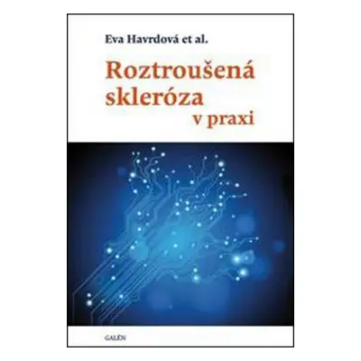 Roztroušená skleróza v praxi