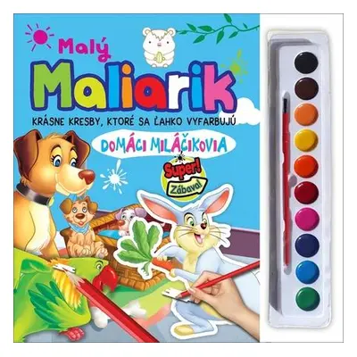 Malý maliarik - domáci miláčikovia