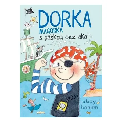 Dorka Magorka s páskou cez oko