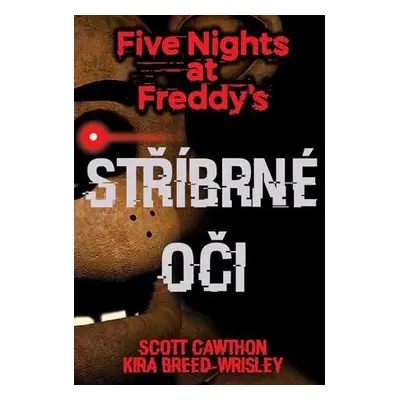 Five Nights at Freddy's Stříbrné oči