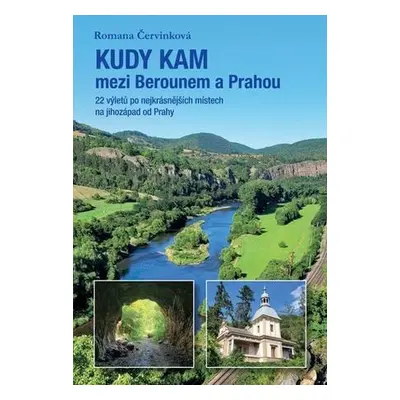 Kudy kam mezi Berounem a Prahou