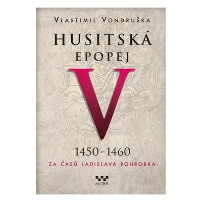 Husitská epopej V 1450-1460