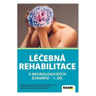 Léčebná rehabilitace u neurologických diagnóz - 1. díl