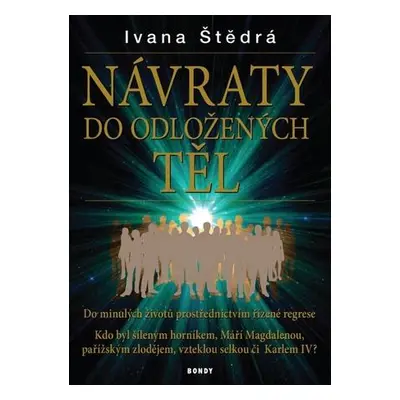 NÁVRATY do odložených těl