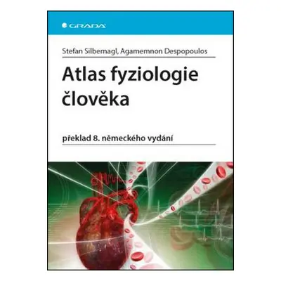 Atlas fyziologie člověka - Stefan Silbernagl, Agamemnon Despopoulos