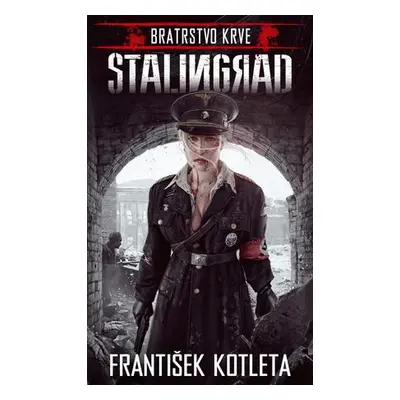 Bratrstvo krve Stalingrad