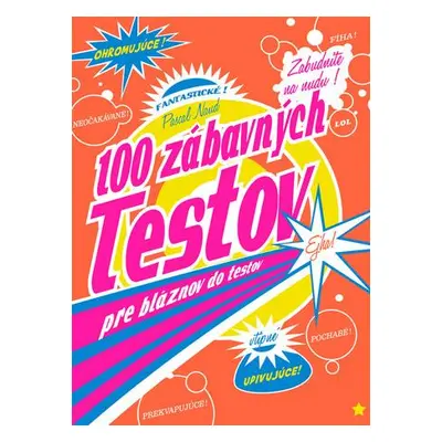 100 zábavných testov pre bláznov do testov