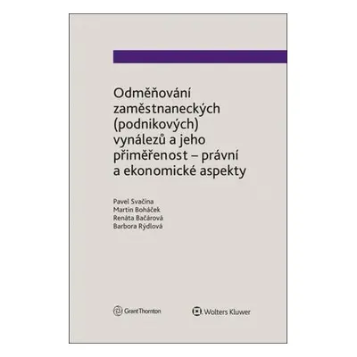 Odměňování zaměstnaneckých podnikových vynálezů a jeho přiměřenost - právní a ekonomické aspekty