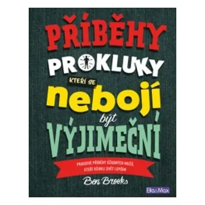 Příběhy pro kluky, kteří se nebojí být výjimeční