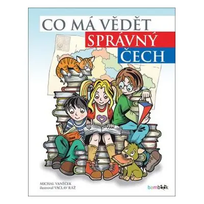 Co má vědět správný Čech