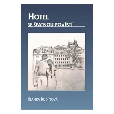 Hotel se špatnou pověstí