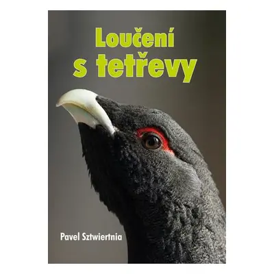 Loučení s tetřevy (nedostupné)